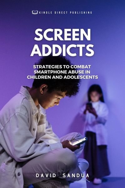 Screen Addicts (eBook, ePUB) Screen Addicts (eBook, ePUB)