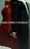 Seduction Unveiled (eBook, ePUB) Seduction Unveiled (eBook, ePUB)