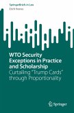 WTO Security Exceptions in Practice and Scholarship (eBook, PDF)