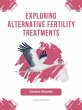 Exploring Alternative Fertility... - Bild 1