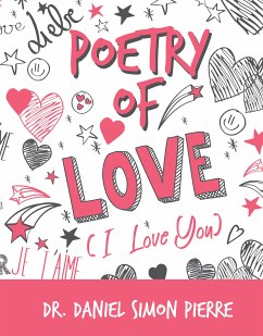 Poetry of Love (eBook, ePUB) - Pierre, Daniel Simon