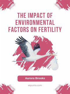 The Impact of Environmental Factors on Fertility (eBook, ePUB) - Brooks, Aurora