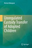 Unregulated Custody Transfer of Adopted Children (eBook, PDF)