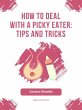 How to Deal with a Picky Eater- Tips... - Bild 1