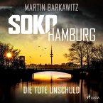 SoKo Hamburg: Die tote Unschuld (Ein Fall für Heike Stein, Band 1) (MP3-Download)
