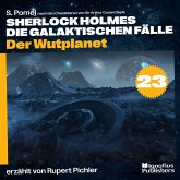 Der Wutplanet (Sherlock Holmes - Die galaktischen Fälle, Folge 23) (MP3-Download)