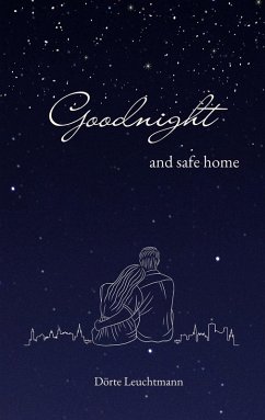 Goodnight and safe home (eBook, ePUB) - Leuchtmann, Dörte