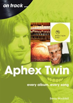 Aphex Twin on track (eBook, ePUB) - Waddell, Beau