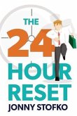 The 24 Hour Reset (eBook, ePUB)