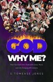 God Why Me? (eBook, ePUB) God Why Me? (eBook, ePUB)