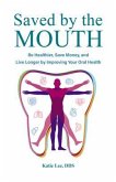 Saved by the Mouth (eBook, ePUB)