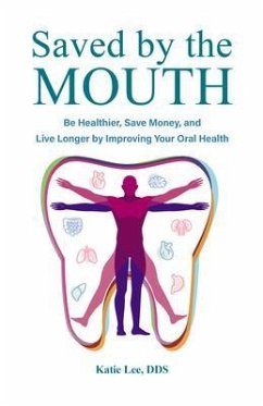 Saved by the Mouth (eBook, ePUB) - Lee, Katie