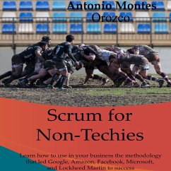 Scrum for Non-Techies (MP3-Download) - Orozco, Antonio Montes