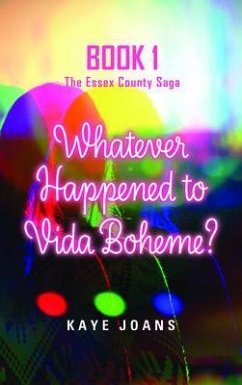 Whatever Happened to Vida Boheme? (eBook, ePUB) - Joans, Kaye
