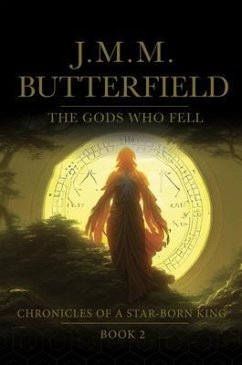 The Gods Who Fell (eBook, ePUB) - Butterfield, Jason M. M.