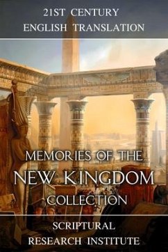 Memories of the New Kingdom Collection (eBook, ePUB) - Institute, Scriptural Research