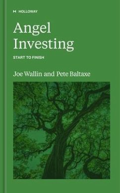 Angel Investing (eBook, ePUB) - Wallin, Joe; Baltaxe, Pete