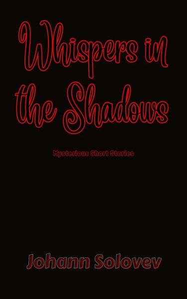 Whispers in the Shadows (eBook, ePUB) Whispers in the Shadows (eBook, ePUB)