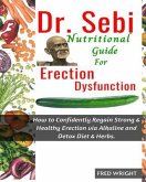 Dr. Sebi Nutritional Guide for Erectile Dysfunction (eBook, ePUB)
