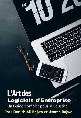 L'Art Du Logiciel D'Entreprise (eBook, ePUB) L'Art Du Logiciel D'Entreprise (eBook, ePUB)