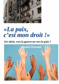 "La paix, c'est mon droit !" (eBook, ePUB)