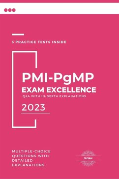 PMI-PgMP Exam Excellence: Q&A with In-Depth Explanations (eBook, ePUB) - Sujan