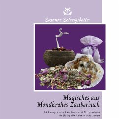 Magisches aus Mondkrähes Zauberbuch (eBook, ePUB) - Solveigsdotter, Susanne