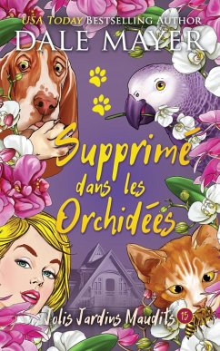 Supprime dans les orchidées (Jolis Jardins Maudits) (eBook, ePUB) - Mayer, Dale