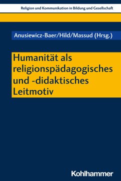 Humanität als religionspädagogisches und -didaktisches Leitmotiv (eBook, PDF) - Albus, Vanessa