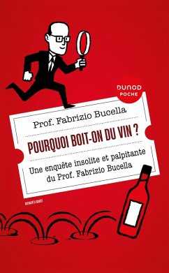Pourquoi boit-on du vin ? (eBook, ePUB) - Bucella, Fabrizio