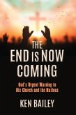 The End is Now Coming (eBook, ePUB)