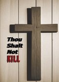 Thou Shalt Not Kill (eBook, ePUB)