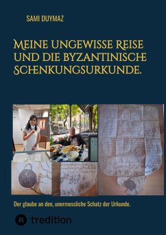 Meine ungewisse Reise und die byzantinische Schenkungsurkunde. (eBook, ePUB) - Duymaz, Sami