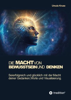 Die Macht von Bewusstsein und Denken (eBook, ePUB) - Kruse, Ursula