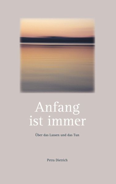 Anfang ist immer (eBook, ePUB)