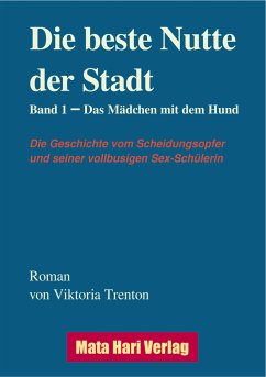 Die beste Nutte der Stadt, Band 1 (eBook, ePUB) - Trenton, Viktoria