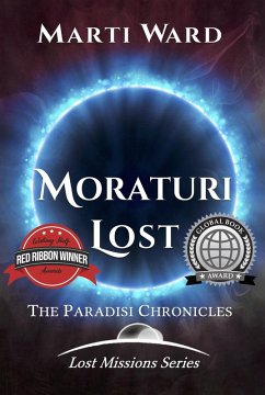 Moraturi Lost: Paradisi Chronicles (Lost Missions: Moraturi, #1) (eBook, ePUB) - Ward, Marti