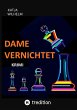 Dame vernichtet (eBook, ePUB) - Bild 1