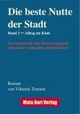 Die beste Nutte der Stadt, Band 2 (eBook, ePUB)