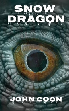 Snow Dragon (Deer Falls, #0) (eBook, ePUB) - Coon, John