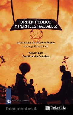 Orden público y perfiles raciales (eBook, PDF) - Lam, Yukyan; Ávila, Camilo