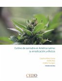 Cultivo de cannabis en América Latina, su erradicación y efectos (eBook, PDF)