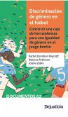 Discriminación de género en el fútbol (eBook, PDF)