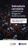Sobredosis carcelaria y política de drogas en América Latina (eBook, PDF)