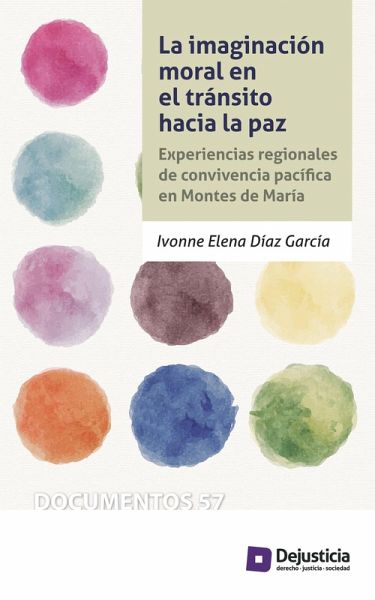 La imaginación moral en el tránsito hacia la paz (eBook, PDF)