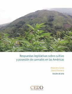 Respuestas legislativas sobre cultivo y posesión de cannabis en las Américas (eBook, PDF) - Corda, Alejandro; Filomena, David