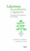 Laberintos de prohibición y regulación (eBook, PDF)