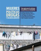 Mujeres, políticas de drogas y encarcelamiento (eBook, PDF)