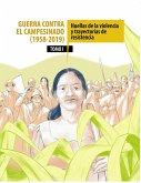 Guerra contra el campesinado (1958-2019). Dinámicas de la violencia y trayectorias de lucha (eBook, PDF)