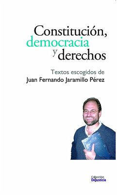 Constitución, democracia y derechos (eBook, PDF) - Jaramillo, Juan Fernando